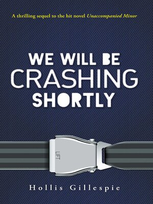 cover image of We Will Be Crashing Shortly